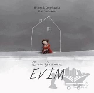 Benim Görünmez Evim – Biljana S. Crvenskovska – Albaraka Yayınları kitap kapağı