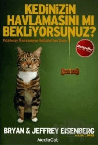 Kedinizin Havlamasını mı Bekliyorsunuz? – Bryan Eisenberg, Jeffrey Eisenberg – MediaCat Kitapları kitap kapağı