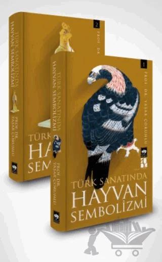 Türk Sanatında Hayvan Sembolizmi (2 Cilt Takım Kutulu)