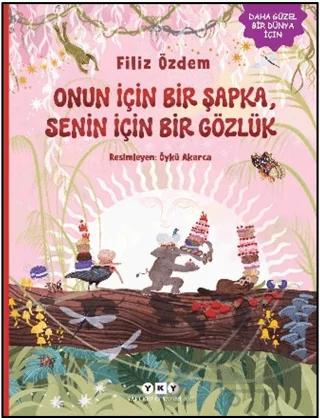 Onun için Bir Şapka, Senin için Bir Gözlük