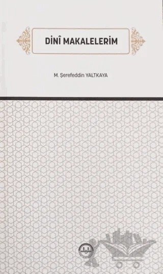 Dini Makalelerim – M. Şerefeddin Yaltkaya – Diyanet İşleri Başkanlığı kitap kapağı
