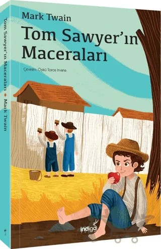 Tom Sawyer'in Maceraları – Mark Twaın – İndigo Çocuk kitap kapağı