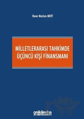 Milletlerarası Tahkimde Üçüncü Kişi Finansmanı