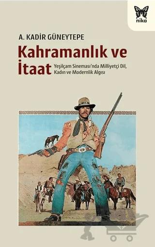Kahramanlık ve İtaat