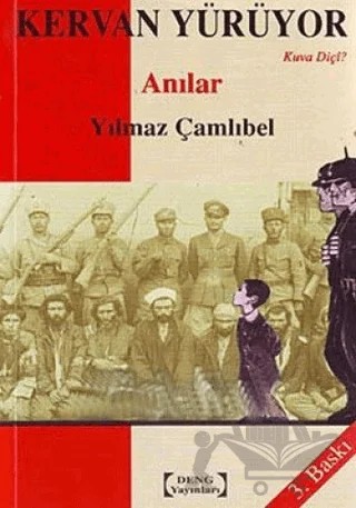 Kervan Yürüyor - Kuva Diçi? – Yılmaz Çamlıbel – Deng Yayınları kitap kapağı