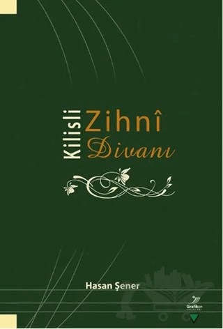 Kilisli Zihni Divanı – Hasan Şener – Grafiker Yayınları kitap kapağı