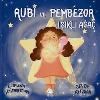 Rubi ve Pembezor - Işıklı Ağaç