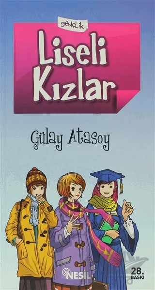Liseli Kızlar – Gülay Atasoy – Nesil Yayınları kitap kapağı