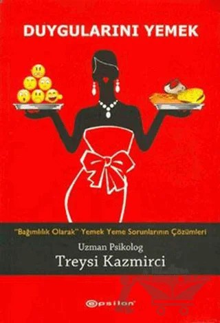 Duygularını Yemek – Treysi Kazmirci – Epsilon Yayınevi kitap kapağı