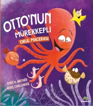 Otto'nun Mürekkepli Okul Macerası – Rory H. Mather – Bookalemun Yayınevi kitap kapağı