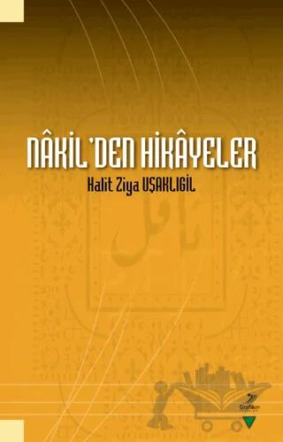 Nakil’den Hikayeler - Halit Ziya Uşaklıgil
