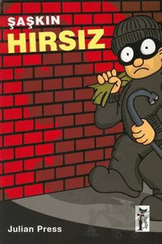 Şaşkın Hırsız – Julian Press – Çizmeli Kedi Yayınları kitap kapağı