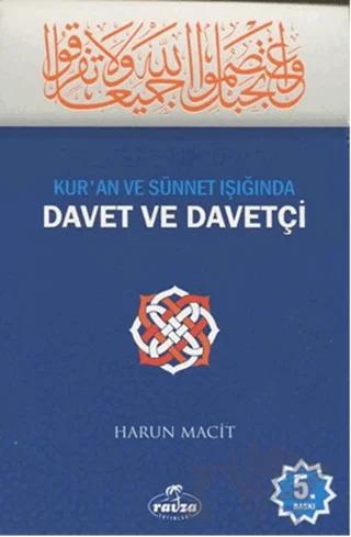 Kur’an ve Sünnet Işığında Davet ve Davetçi