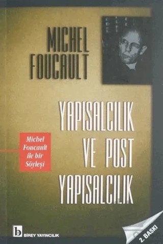 Yapısalcılık ve Post Yapısalcılık – Michel Foucault – Birey Yayıncılık kitap kapağı