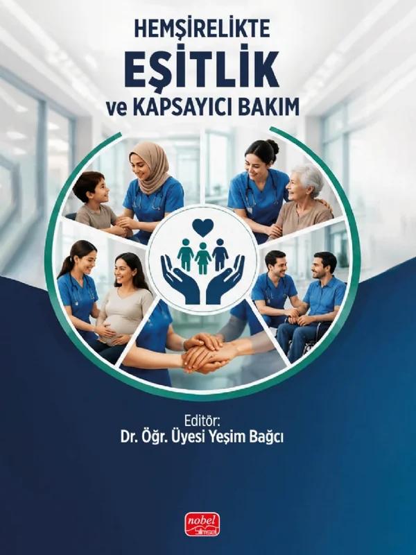 Hemşirelikte Eşitlik ve Kapsayıcı Bakım