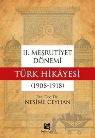 2. Meşrutiyet Dönemi Türk Hikayesi