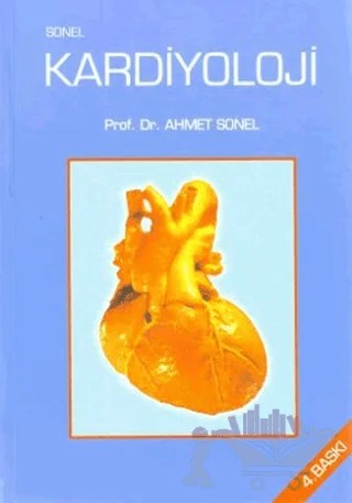 Sonel Kardiyoloji – Ahmet Sonel – Pelikan Tıp Teknik Yayıncılık kitap kapağı
