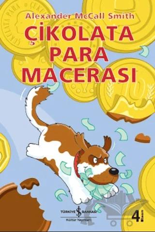Çikolata Para Macerası – Alexander McCall Smith – İş Bankası Kültür Yayınları kitap kapağı
