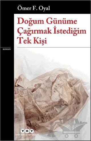 Doğum Günüme Çağırmak İstediğim Tek Kişi