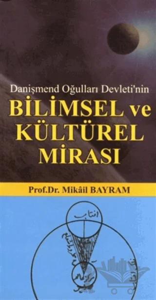 Danişmend Oğulları Devleti’nin Bilimsel ve Kültürel Mirası