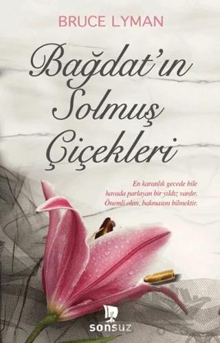 Bağdat’ın Solmuş Çiçekleri