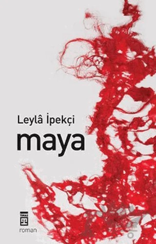 Maya – Leyla İpekçi – Timaş Yayınları kitap kapağı
