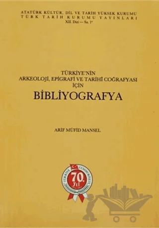Türkiye’nin Arkeoloji, Epigrafi ve Tarihi Coğrafyası için Bibliyografya
