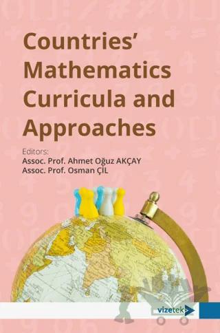 Countries' Mathematics Curricula and Approaches – Kolektif – Vizetek Yayıncılık kitap kapağı