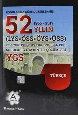 Konularına Göre Düzenlenmiş 52 Yılın LYS-ÖSS-ÖYS-ÜSS Türkçe Soruları ve Ayrıntılı Çözümleri – Kolektif – A Yayınları kitap kapağı