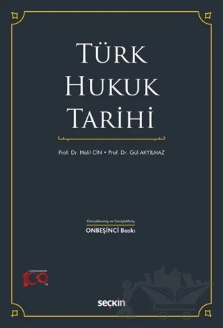 Türk Hukuk Tarihi – Halil Cin, Gül Akyılmaz – Seçkin Yayıncılık kitap kapağı
