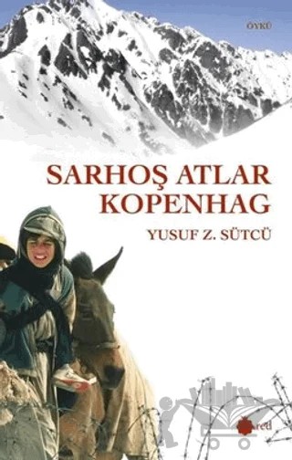 Sarhoş Atlar Kopenhag – Yusuf Z. Sütcü – Red Yayınları kitap kapağı
