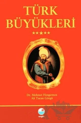 Türk Büyükleri – Mehmet Hengirmen, Turan Görgü – Engin Yayınevi kitap kapağı