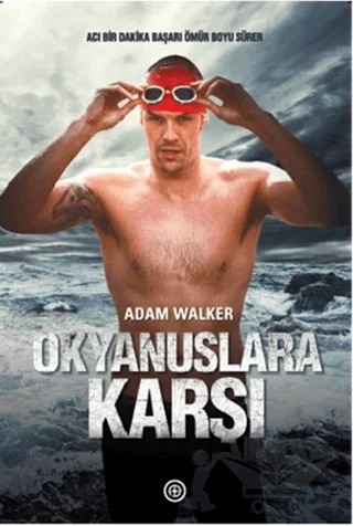 Okyanuslara Karşı – Adam Walker – Geoturka kitap kapağı