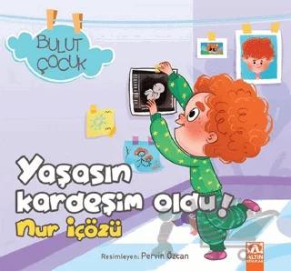 Yaşasın Kardeşim Oldu! - Bulut Çocuk
