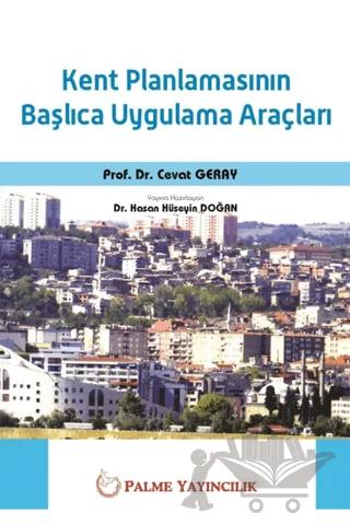 Kent Planlamasının Başlıca Uygulama Araçları