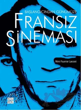 Başlangıcından Günümüze Fransız Sineması