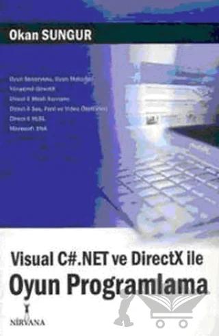 Visual C#.Net ve DirectX ile Oyun Programlama