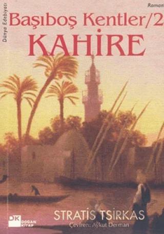 Başıboş Kentler / 2 Kahire