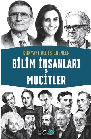 Dünyayı Değiştirenler - Bilim İnsanları & Mucitler