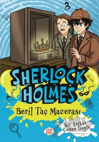 Sherlock Holmes - Beril Taç Macerası