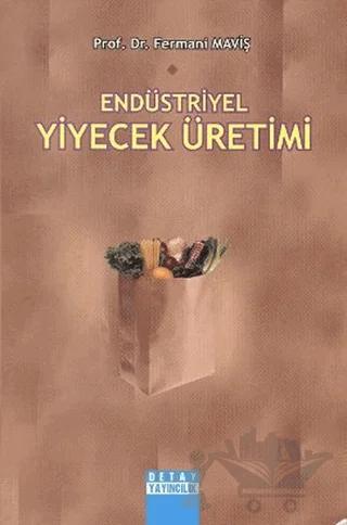 Endüstriyel Yiyecek Üretimi