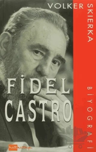 Fidel Castro – Volker Skierka – Hitkitap Yayıncılık kitap kapağı