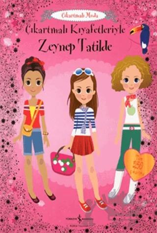 Çıkartmalı Kıyafetleriyle Zeynep Tatilde