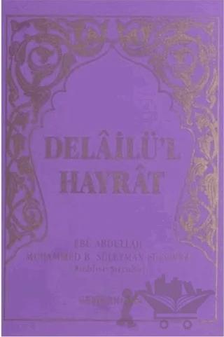 Delailü'l Hayrat (Çanta Boy Mor Kapak)
