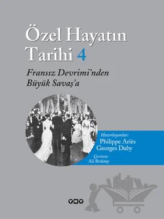Özel Hayatın Tarihi 4