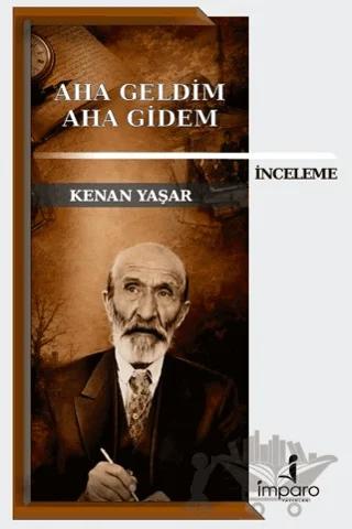 Aha Geldim Aha Gidem