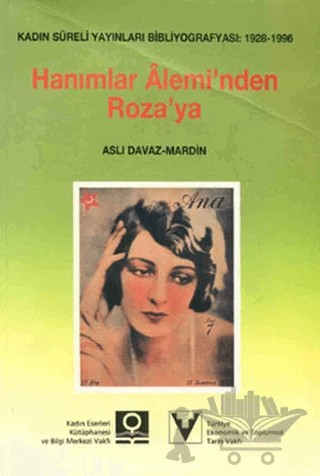 Hanımlar Alemi’nden Roza’ya – Aslı Davaz-Mardin – Tarih Vakfı Yurt Yayınları kitap kapağı