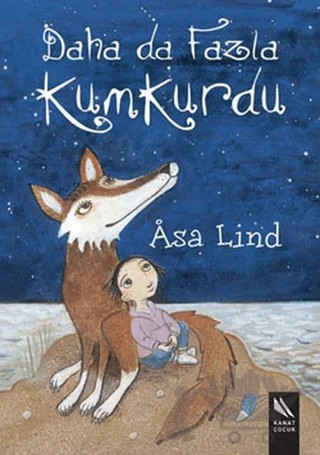 Daha da Fazla Kumkurdu – Asa Lind – Kanat Çocuk kitap kapağı