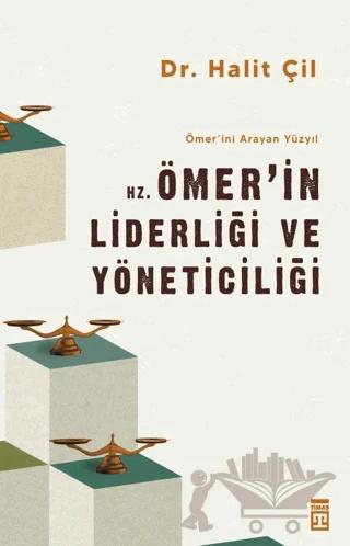 Hz. Ömer'in Liderliği ve Yöneticiliği - Ömer'ini Arayan Yüzyıl