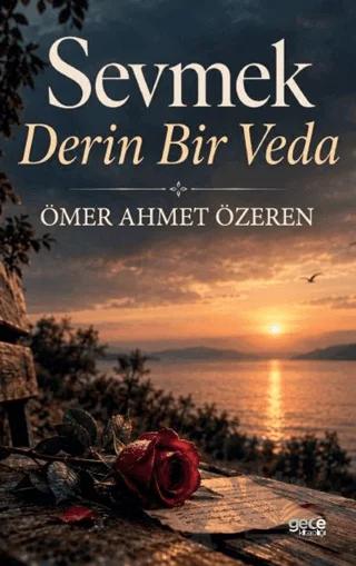Sevmek Derin Bir Veda